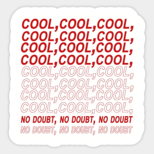 Cool, cool, cool- Design 2 Sticker